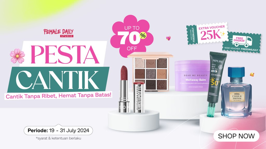 Hari Terakhir dari Promo ‘Pesta Cantik’, Ayo Segera Belanja di Female Daily&nbsp;Studio!